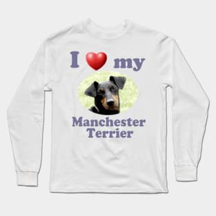 I Love My Manchester Terrier Long Sleeve T-Shirt